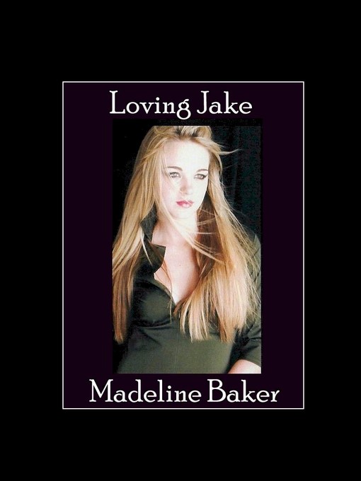 Title details for Loving Jake by Madeline Baker - Wait list